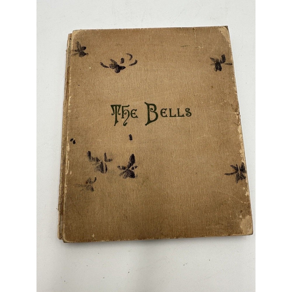 THE BELLS BY Edgar A Poe, Published By Porter And Coates 1881